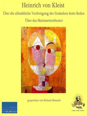 cover image of Heinrich von Kleist / Über die allmähliche Verfertigung der Gedanken beim Reden / Über das Marionettentheater